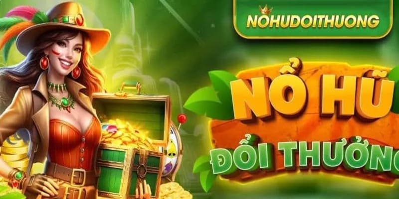 nổ hũ đổi thưởng J88 nổ hũ đổi thưởng J88