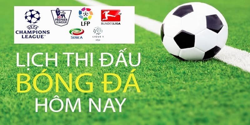 Yếu tố tạo nên lịch bóng đá hôm nay