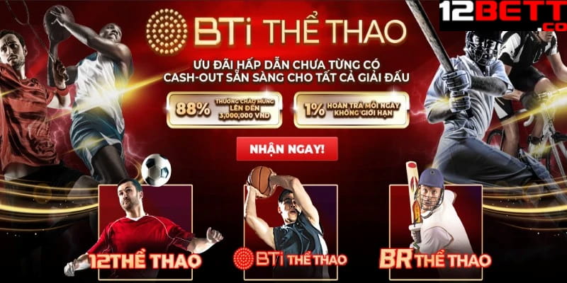Ưu điểm nổi bật khi chơi tại 12Bet