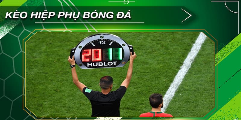 Cá cược bóng đá có tính hiệp phụ